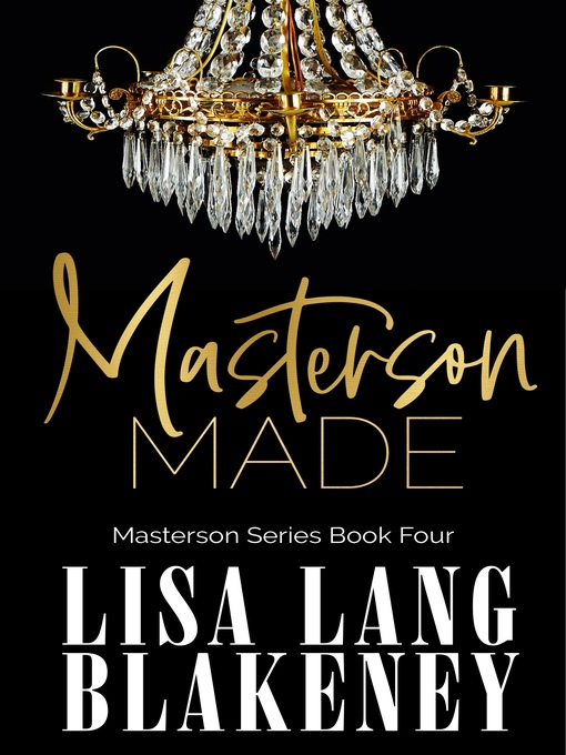 Title details for Masterson Made by Lisa Lang Blakeney - Available